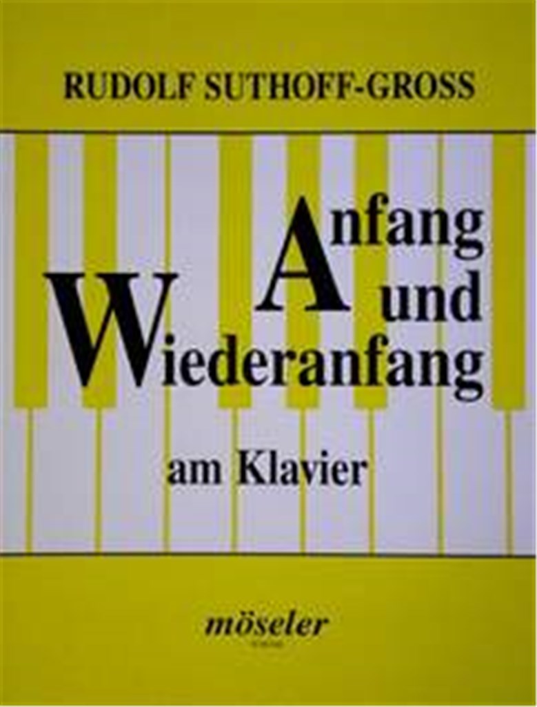 Anfang und Wiederanfang am Klavier